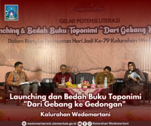Launching dan Bedah Buku Toponimi “Dari Gebang ke Gedongan” Arsip Sejarah 54 Dusun di Kalurahan Wedomartani