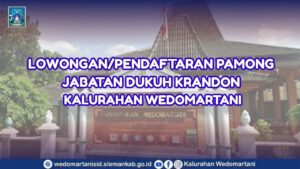 Pedaftaran Lowongan Pengisian Pamong Jabatan Dukuh Krandon Kalurahan Wedomartani